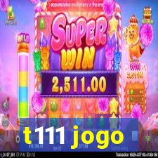 t111 jogo